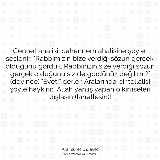 Ayetbul | Kuran Mealleri | Quran | Araf suresi 44. ayet