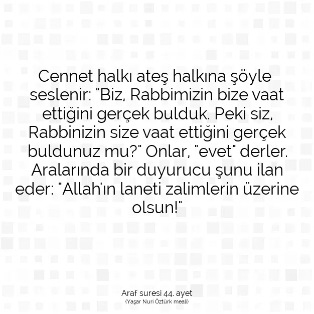 Ayetbul | Kuran Mealleri | Quran | Araf suresi 44. ayet