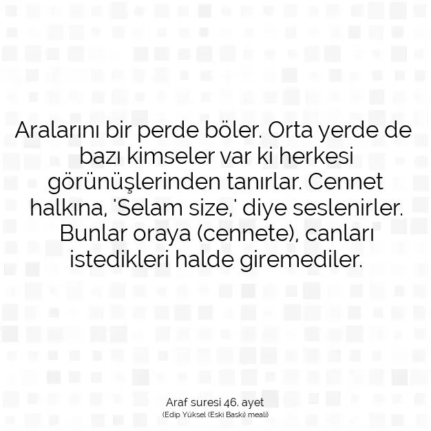 Ayetbul | Kuran Mealleri | Quran | Araf suresi 46. ayet