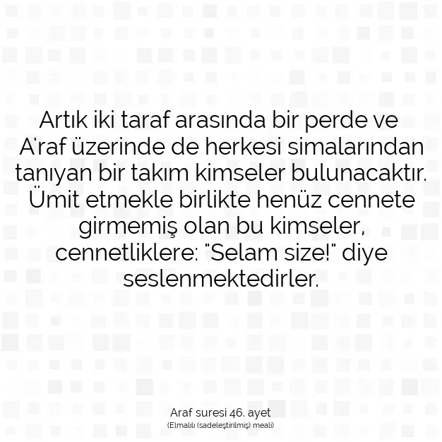 Ayetbul | Kuran Mealleri | Quran | Araf suresi 46. ayet