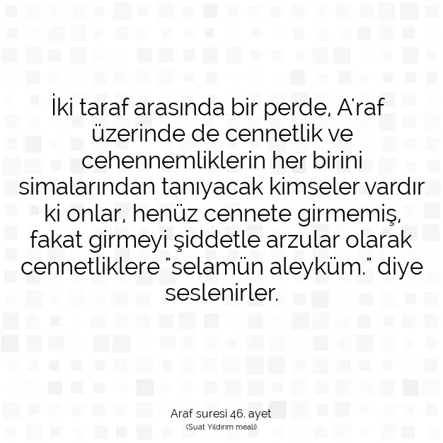 Ayetbul | Kuran Mealleri | Quran | Araf suresi 46. ayet