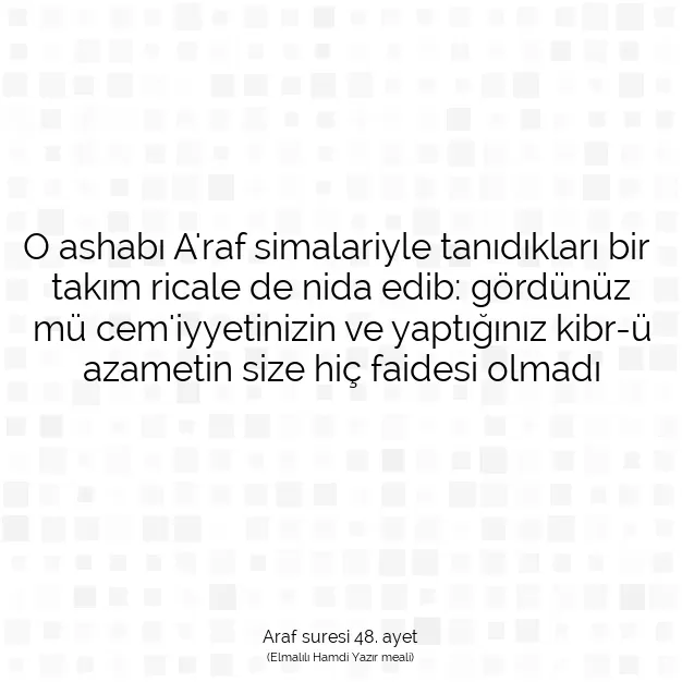 Ayetbul | Kuran Mealleri | Quran | Araf suresi 48. ayet