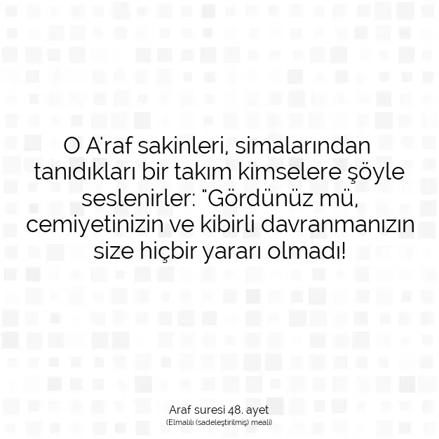 Ayetbul | Kuran Mealleri | Quran | Araf suresi 48. ayet