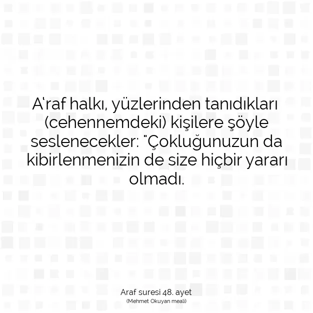 Ayetbul | Kuran Mealleri | Quran | Araf suresi 48. ayet