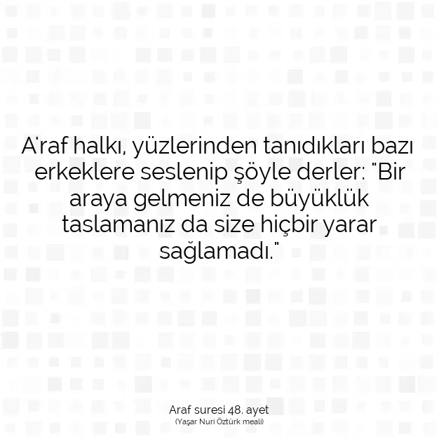 Ayetbul | Kuran Mealleri | Quran | Araf suresi 48. ayet