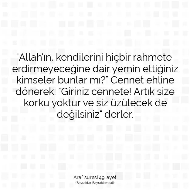 Ayetbul | Kuran Mealleri | Quran | Araf suresi 49. ayet