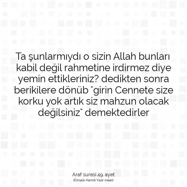 Ayetbul | Kuran Mealleri | Quran | Araf suresi 49. ayet