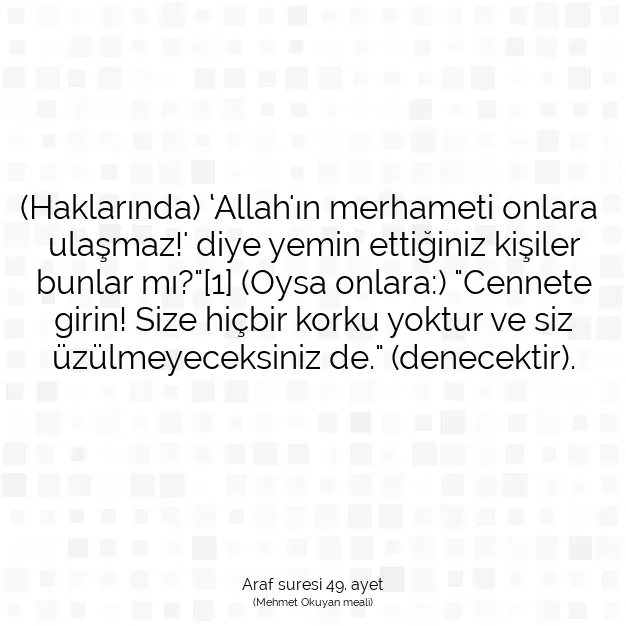 Ayetbul | Kuran Mealleri | Quran | Araf suresi 49. ayet