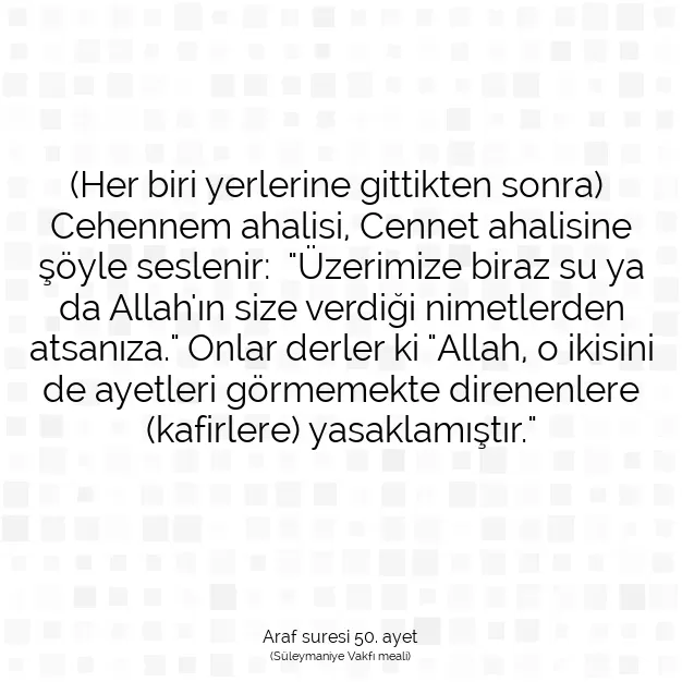 Ayetbul | Kuran Mealleri | Quran | Araf suresi 50. ayet