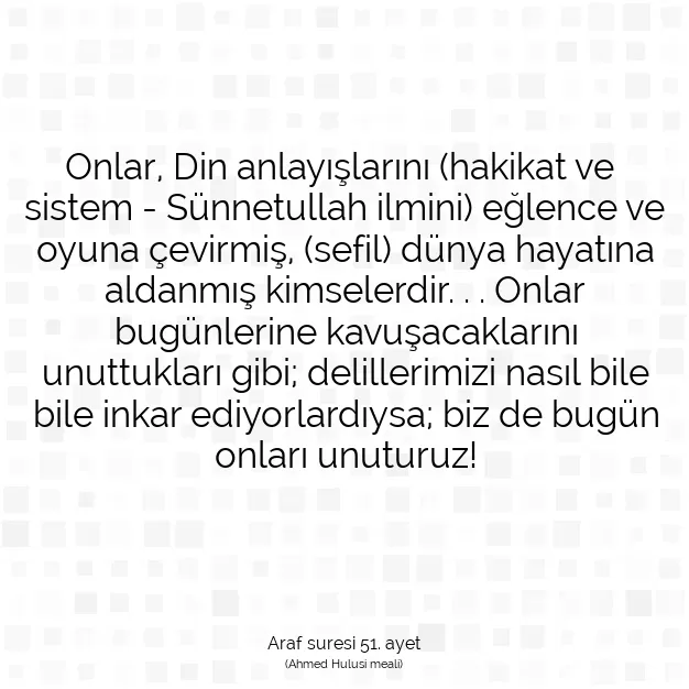 Ayetbul | Kuran Mealleri | Quran | Araf suresi 51. ayet