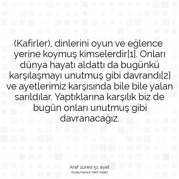 Ayetbul | Kuran Mealleri | Quran | Araf suresi 51. ayet