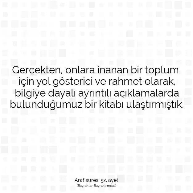 Ayetbul | Kuran Mealleri | Quran | Araf suresi 52. ayet