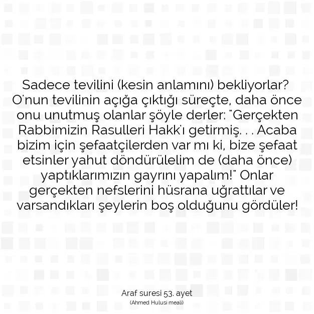 Ayetbul | Kuran Mealleri | Quran | Araf suresi 53. ayet