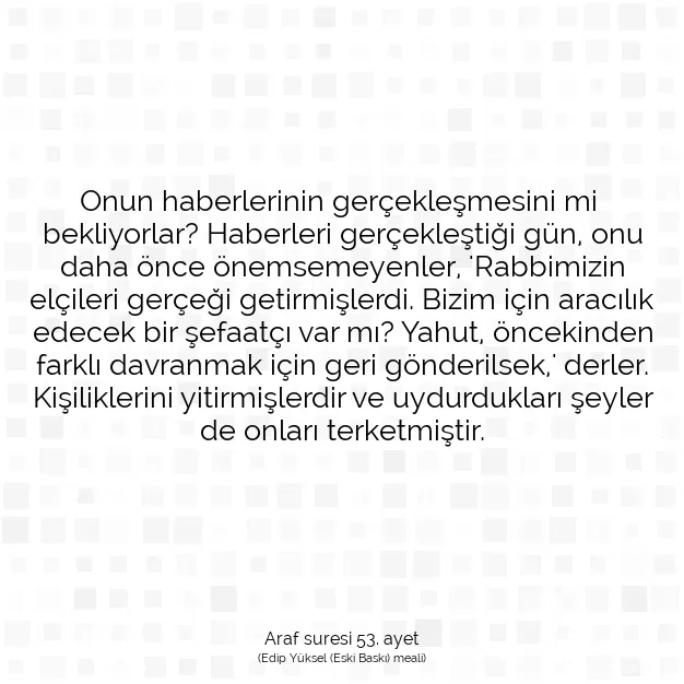 Ayetbul | Kuran Mealleri | Quran | Araf suresi 53. ayet