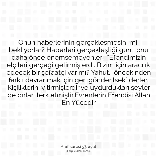 Ayetbul | Kuran Mealleri | Quran | Araf suresi 53. ayet