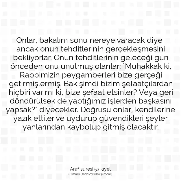 Ayetbul | Kuran Mealleri | Quran | Araf suresi 53. ayet