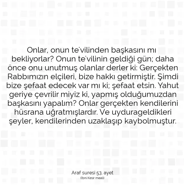 Ayetbul | Kuran Mealleri | Quran | Araf suresi 53. ayet