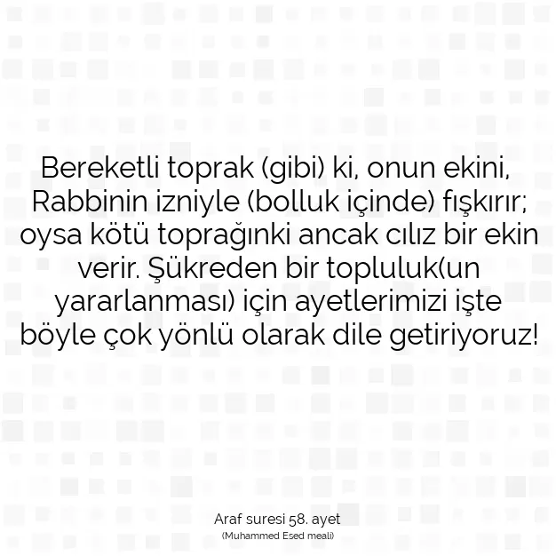 Ayetbul | Kuran Mealleri | Quran | Araf suresi 58. ayet