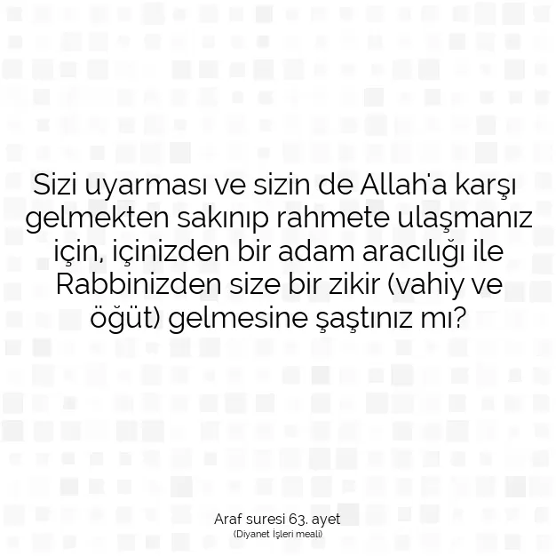 Ayetbul | Kuran Mealleri | Quran | Araf suresi 63. ayet