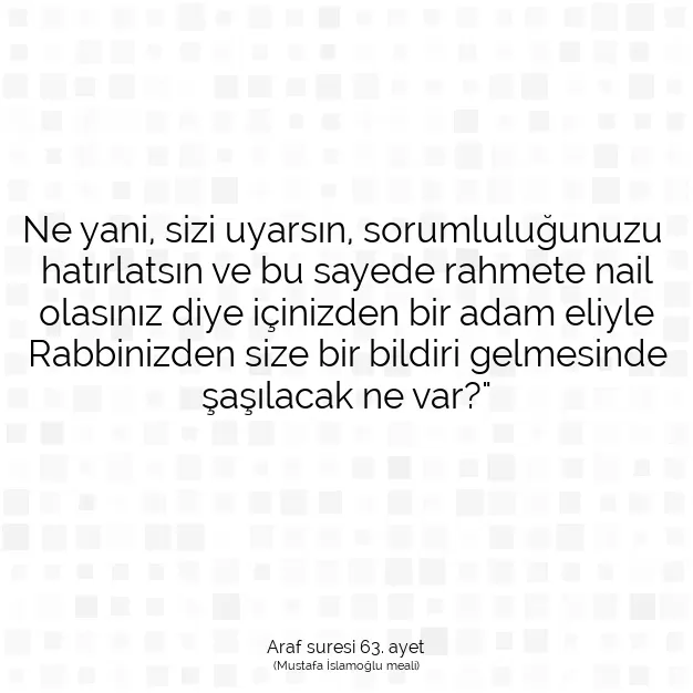 Ayetbul | Kuran Mealleri | Quran | Araf suresi 63. ayet