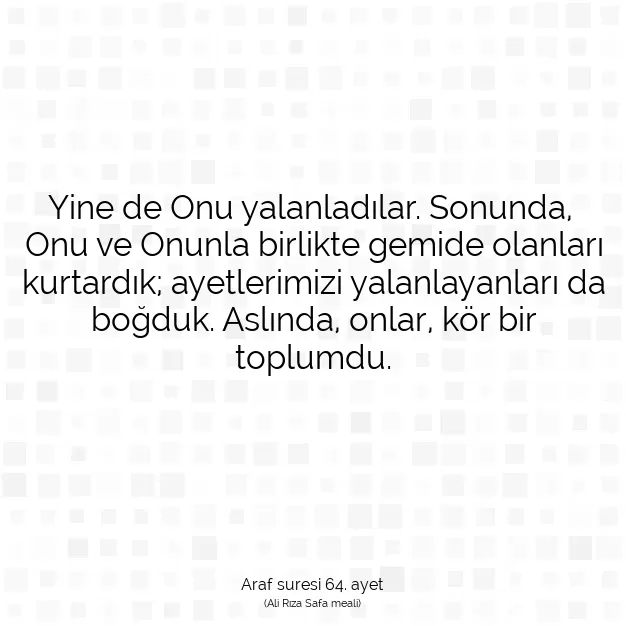 Ayetbul | Kuran Mealleri | Quran | Araf suresi 64. ayet