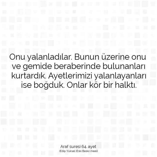 Ayetbul | Kuran Mealleri | Quran | Araf suresi 64. ayet