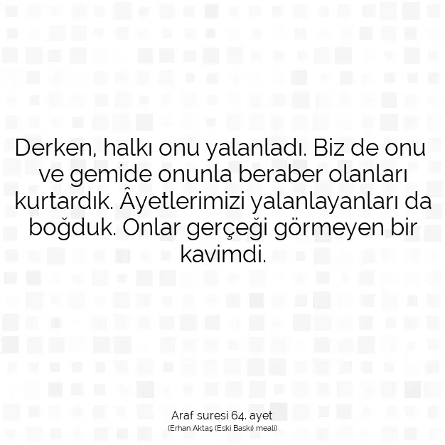 Ayetbul | Kuran Mealleri | Quran | Araf suresi 64. ayet