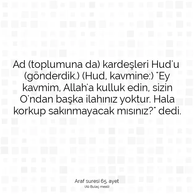 Ayetbul | Kuran Mealleri | Quran | Araf suresi 65. ayet