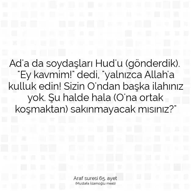 Ayetbul | Kuran Mealleri | Quran | Araf suresi 65. ayet