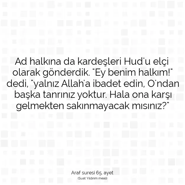 Ayetbul | Kuran Mealleri | Quran | Araf suresi 65. ayet