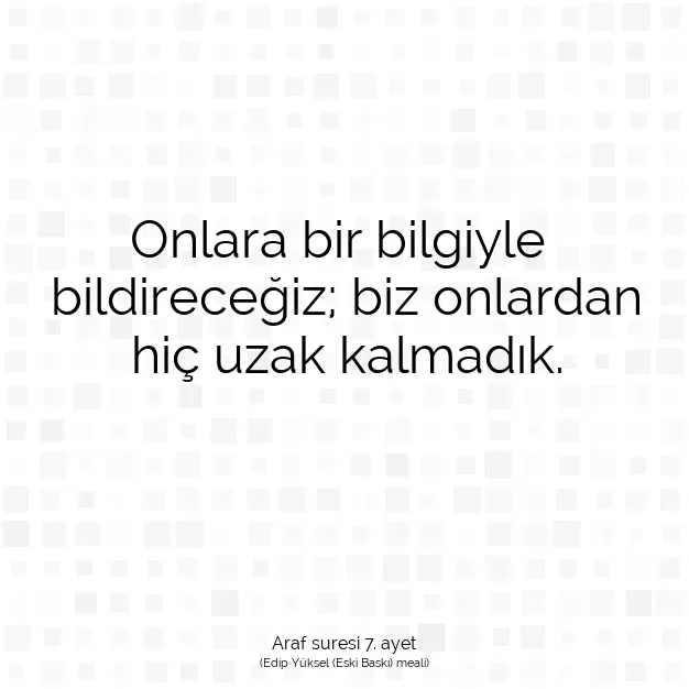 Ayetbul | Kuran Mealleri | Quran | Araf suresi 7. ayet