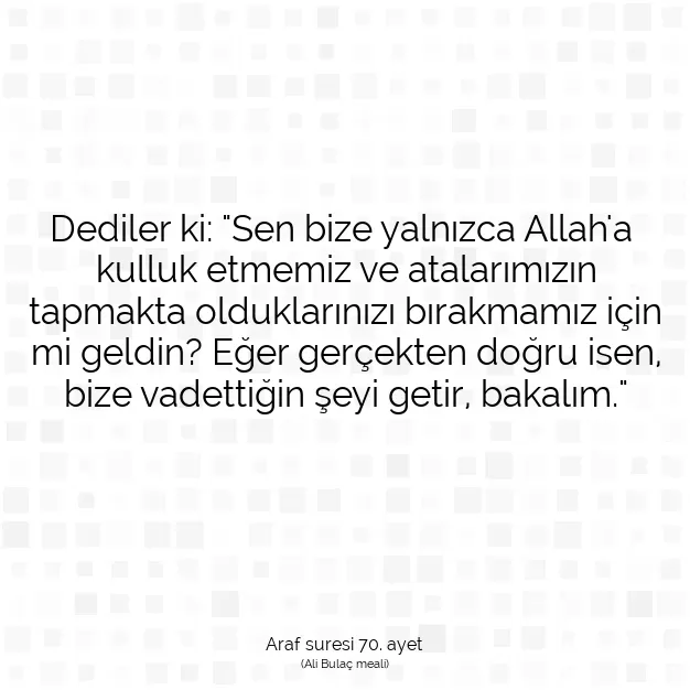 Ayetbul | Kuran Mealleri | Quran | Araf suresi 70. ayet