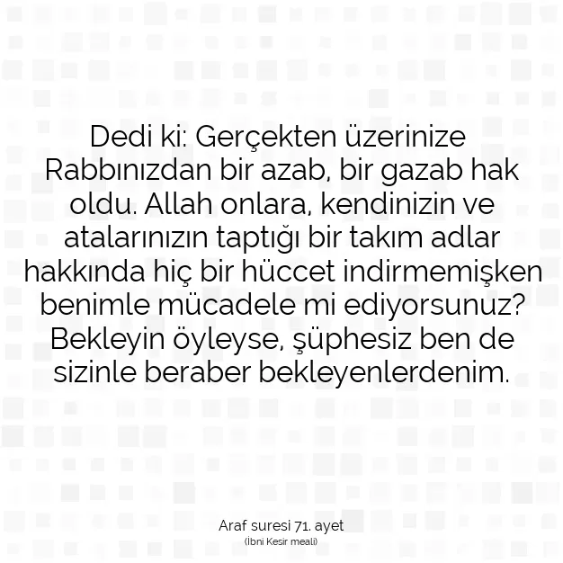 Ayetbul | Kuran Mealleri | Quran | Araf suresi 71. ayet