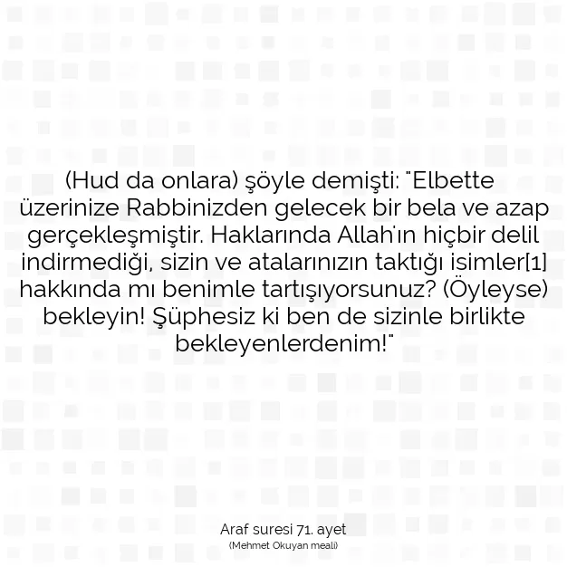 Ayetbul | Kuran Mealleri | Quran | Araf suresi 71. ayet