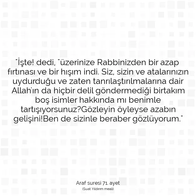 Ayetbul | Kuran Mealleri | Quran | Araf suresi 71. ayet