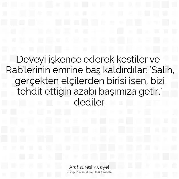 Ayetbul | Kuran Mealleri | Quran | Araf suresi 77. ayet