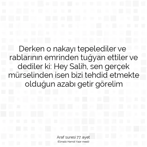 Ayetbul | Kuran Mealleri | Quran | Araf suresi 77. ayet