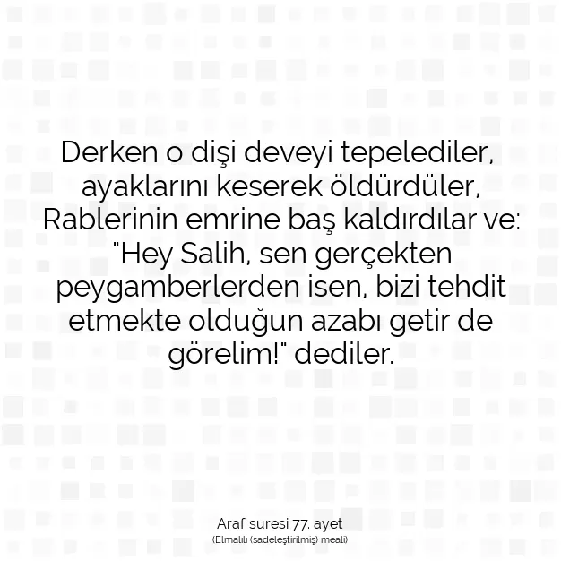 Ayetbul | Kuran Mealleri | Quran | Araf suresi 77. ayet