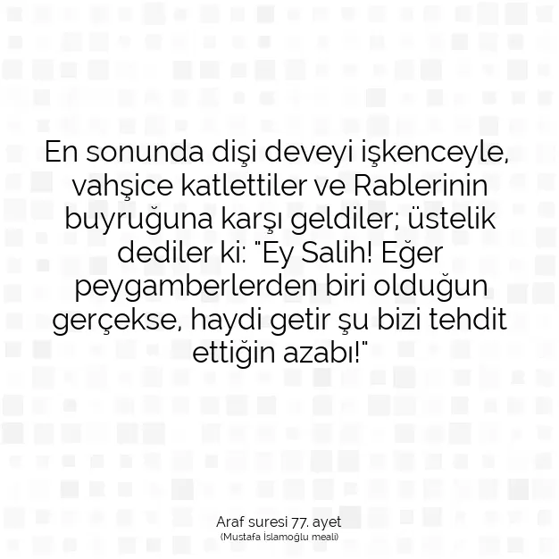 Ayetbul | Kuran Mealleri | Quran | Araf suresi 77. ayet