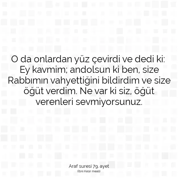 Ayetbul | Kuran Mealleri | Quran | Araf suresi 79. ayet