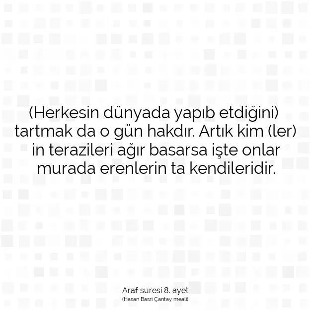 Ayetbul | Kuran Mealleri | Quran | Araf suresi 8. ayet