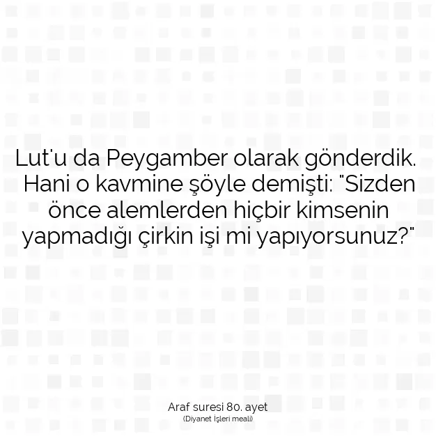 Ayetbul | Kuran Mealleri | Quran | Araf suresi 80. ayet