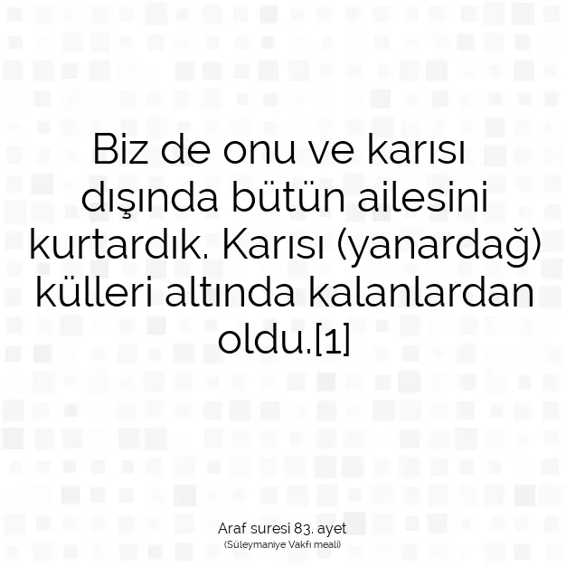 Ayetbul | Kuran Mealleri | Quran | Araf suresi 83. ayet