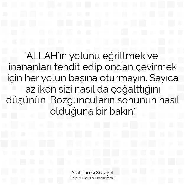 Ayetbul | Kuran Mealleri | Quran | Araf suresi 86. ayet