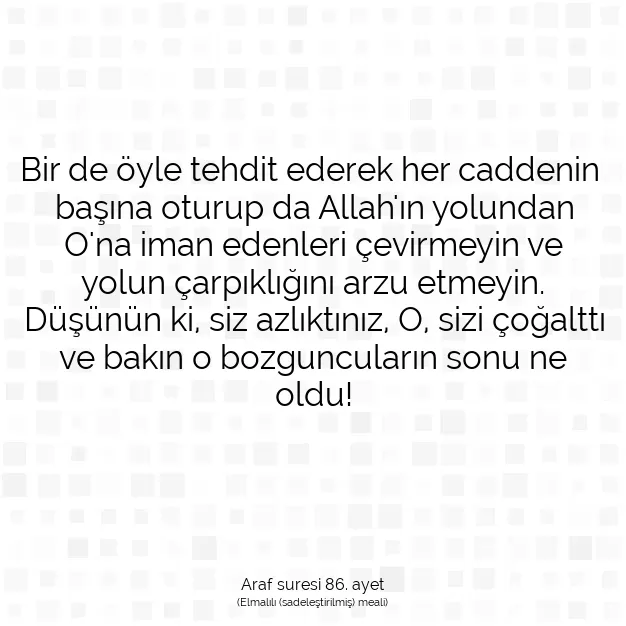 Ayetbul | Kuran Mealleri | Quran | Araf suresi 86. ayet