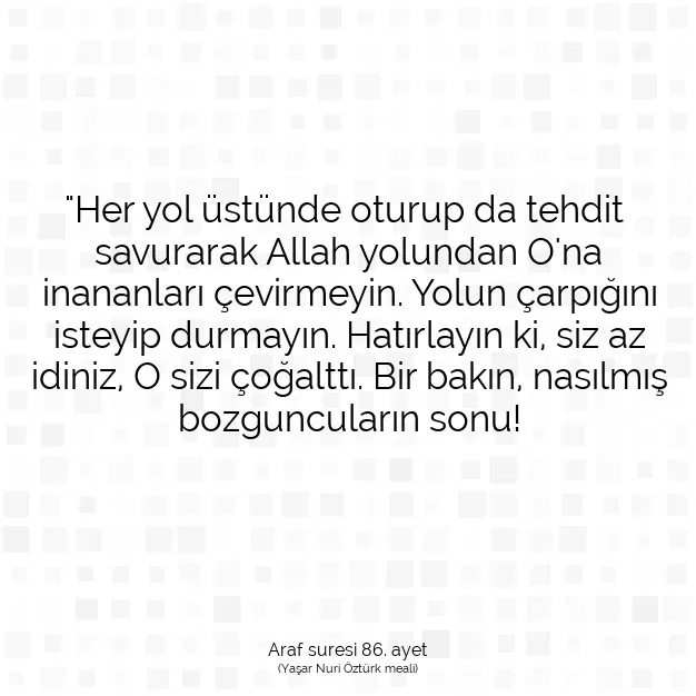 Ayetbul | Kuran Mealleri | Quran | Araf suresi 86. ayet