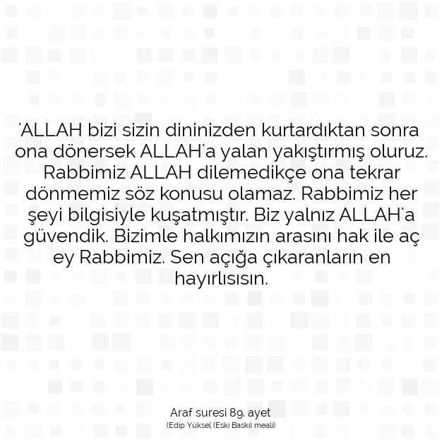 Ayetbul | Kuran Mealleri | Quran | Araf suresi 89. ayet