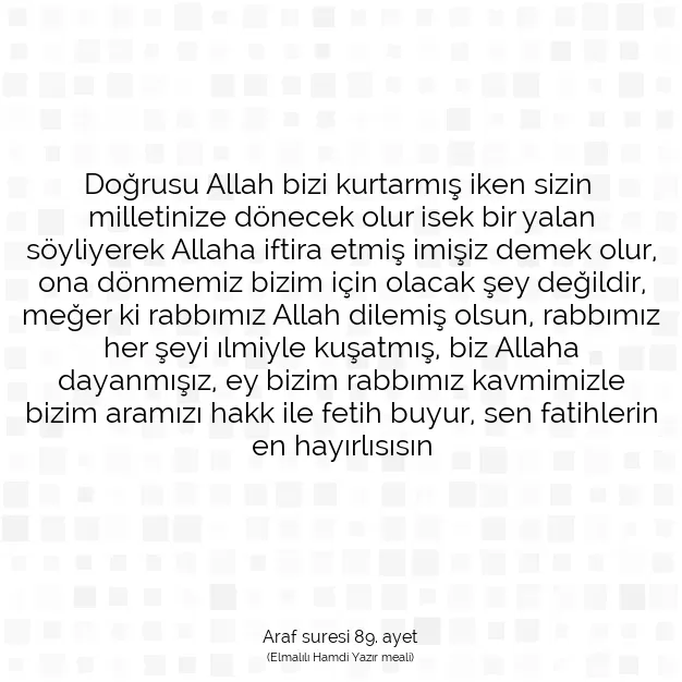 Ayetbul | Kuran Mealleri | Quran | Araf suresi 89. ayet