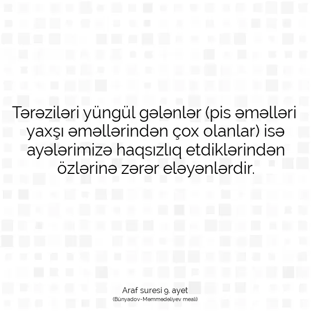 Ayetbul | Kuran Mealleri | Quran | Araf suresi 9. ayet