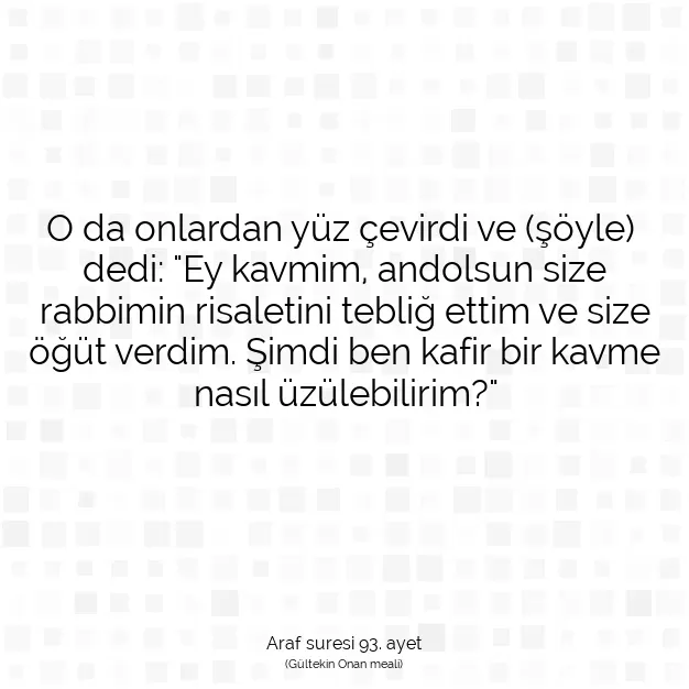 Ayetbul | Kuran Mealleri | Quran | Araf suresi 93. ayet